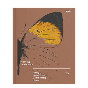 【预售】寻求丰盈：设计、生态与繁荣星球 Seeking Abundance: Design， Ecology and a Flourishing Planet 原版英文建筑设计