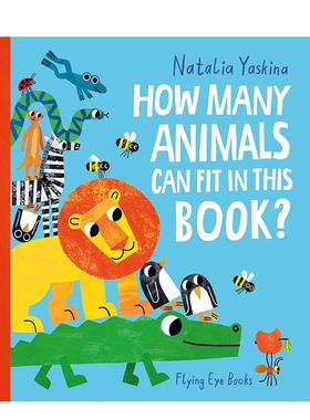 【预售】这本书能装下多少动物？ How Many Animals Can Fit in This Book? 原版英文儿童语言/概念启蒙 数数启蒙 善本图书