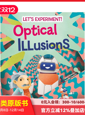 【预售】视觉幻象：实验手册 Optical Illusions :Let's Experiment! 原版英文儿童绘本