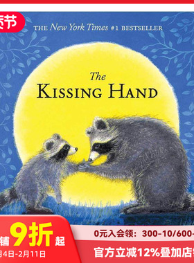 【预售】英文原版 The Kissing Hand 吻手 暖心故事 缓解恐惧 情绪管理 3-6岁 亲子英语儿童进口绘本 善本童书