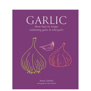 【现货】大蒜:超过65种蒜类食谱 Garlic : More Than 65 Recipes Celebrating Garlic & Wild Garlic 原版英文餐饮生活美食
