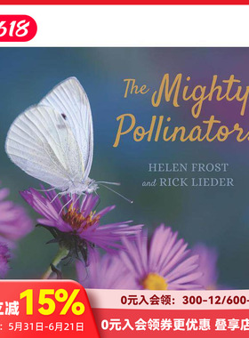 【预售】强大的传粉者 The Mighty Pollinators 原版英文儿童绘本 善本图书