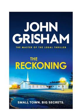 【现货】【法庭派推理大师John Grisham】终极审判 The Reckoning 原版英文文学小说 流行小说 法律推理惊悚