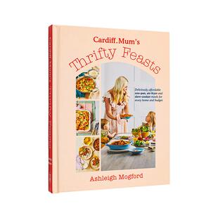 【现货】来自英国妈妈的俭朴盛宴 Cardiff Mum’s Thrifty Feasts 原版英文餐饮生活美食 善本图书