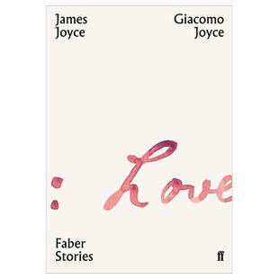 【Faber Stories短经典】Giacomo Joyce 贾科莫·乔伊斯作品 经典短片小说 英文原版文学小说书籍 善本图书