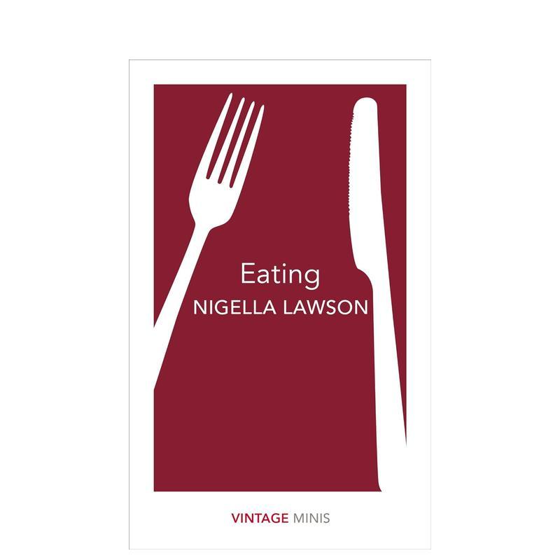 【现货】【Vintage Minis迷你人类学】Eating,吃 Nigella Lawson奈杰尔·劳森作品节选 英文原版小说