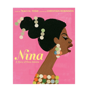 【预售】妮娜·西蒙的故事Nina Simone 歌唱家名人励志人生艺术绘本 4-8岁儿童音乐天分启蒙早教培养 英文原版 善本图书