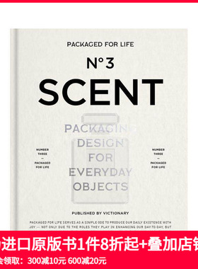 【预售】生活包装设计：香味 Packaged for Life: Scent 进口原版英文平面设计广告包装设计艺术 善本图书