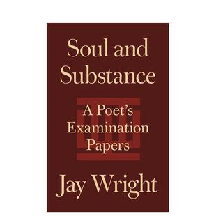 【预售】灵魂与物质：一位诗人的考卷 Soul and Substance: A Poet’s Examination Papers 原版英文文学散文 善本图书
