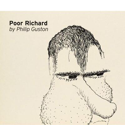 【预售】菲利普·加斯顿：可怜的理查德 Philip Guston: Poor Richard 原版英文艺术画册画集 善本图书