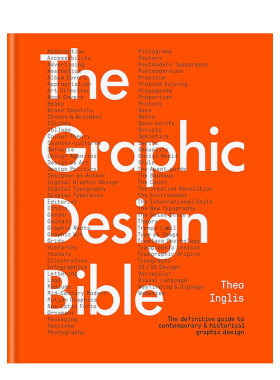 【现货】平面设计* Theo Inglis The Graphic Design Bible 英文原版设计 善本图书