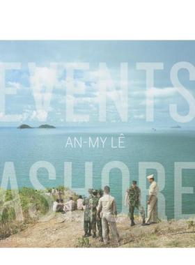 【现货】黎安美：岸上 An-My Lê : Events Ashore 原版英文摄影 正版进口图书