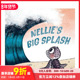 英文儿童绘本 内莉 预售 Big 勇敢面对 原版 Nellie Splash