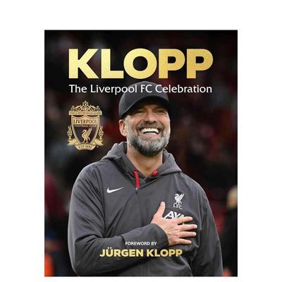 【现货】克洛普：利物浦 Klopp : The Liverpool FC Celebration 原版英文运动