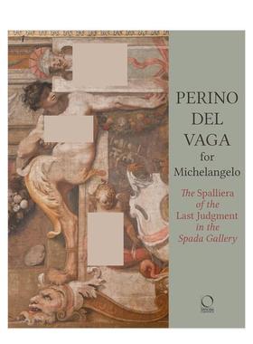 【预售】为米开朗基罗创作的佩里诺?德尔?瓦加 Perino del Vaga for Michelangelo 原版英文艺术画册画集