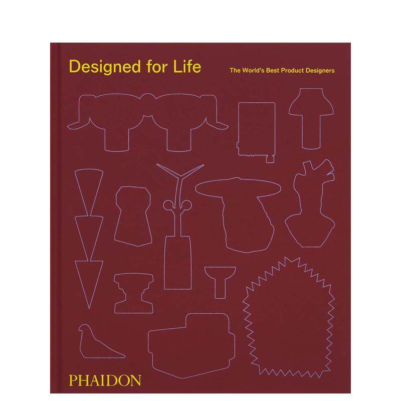 【现货】设计融入生活:备受瞩目的当代产品设计师 Designed For Life 原版英文工业产品设计 善本图书