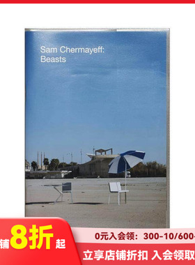 【现货】柏林建筑师Sam Chermayeff:野兽（家具系列） Sam Chermayeff: Beasts 英文原版进口 善本图书