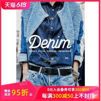 【现货】Denim 牛仔:街头风格,复古,痴迷 女士牛仔服装搭配 英文原版