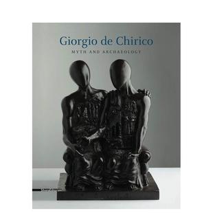 Myth 英文艺术画册画集 乔治·德·基里科：神话与考古 原版 Archaeology and Chirico Giorgio 预售