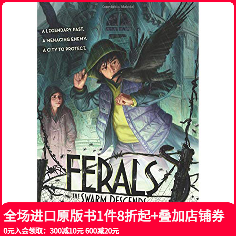 【现货】Ferals 2: The Swarm Descends，野性2:蜂群下降 英文原版图书籍进口正版 Grey 儿童分阶阅读（绝版）