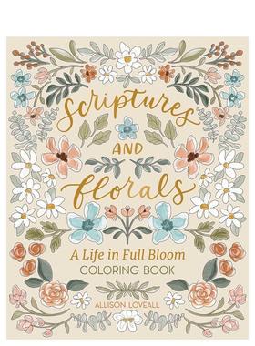 【预售】经文与繁花：生命绽放图鉴 Scriptures and Florals: Life In Full Bloom 原版英文生活综合 善本图书