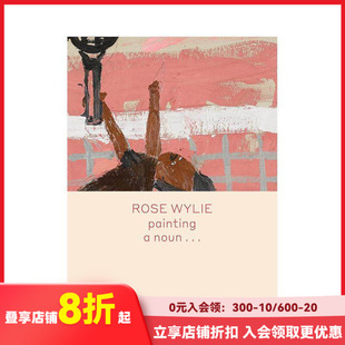 【现货】罗斯·怀利 【Spotlight】Rose Wylie 原版英文艺术画册画集