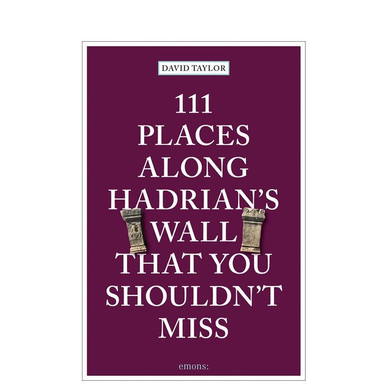 哈德良长城上不可错过的111个