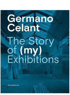 【预售】杰尔玛诺·切兰特:策展的故事 复增 Germano Celant: The Story of (my) Exhibitions 原版英文艺术画册画集 善本图书