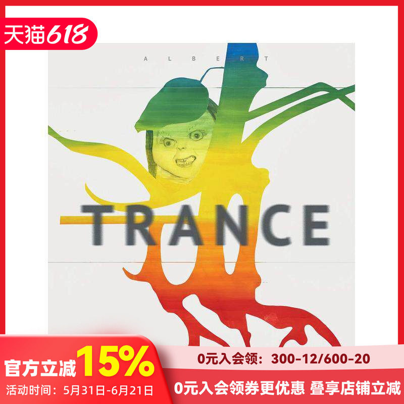 【预售】阿尔伯特·厄伦：拼贴抽象画 Albert Oehlen: Trance 原版英文艺术画册画集 善本图书