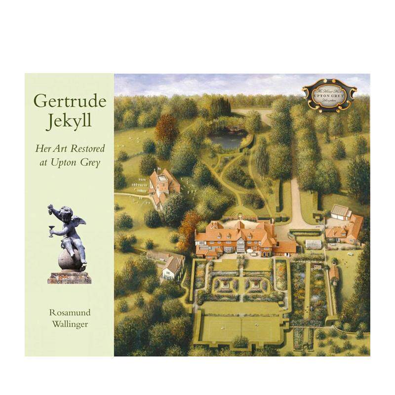 【预售】格特鲁德·杰基尔：阿普顿格雷花园艺术复原 Gertrude Jekyll: Her Art Restored at Upton Grey 原版英文人文历史