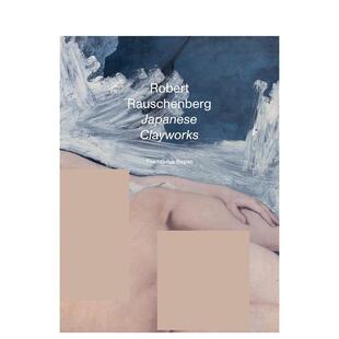 【预售】罗伯特·劳森伯格：日本粘土作品 Robert Rauschenberg: J