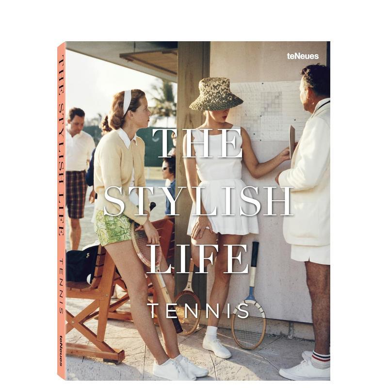【预售】雅致生活:网球 The Stylish Life: Tennis 原版英文摄影作品集 善本图书