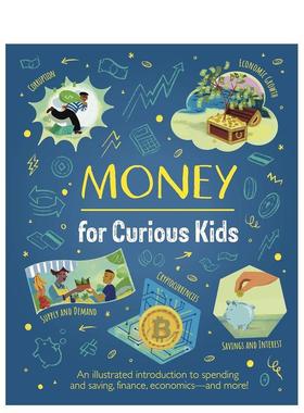 【现货】好奇孩子的经济学启蒙 【Curious Kids】Money for Curious Kids 原版英文儿童绘本 善本图书
