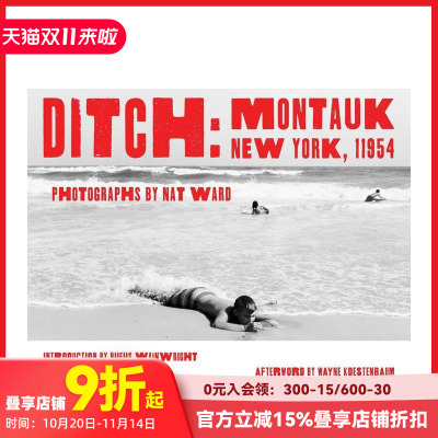 【预售】避世之所：纽约蒙托克11954 Ditch: Montauk， New York， 11954 原版英文摄影作品集纪实