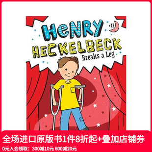 Henry Heckelbeck 原版 现货 英文青少年读物 Leg 亨利·赫克贝克摔断腿 Breaks
