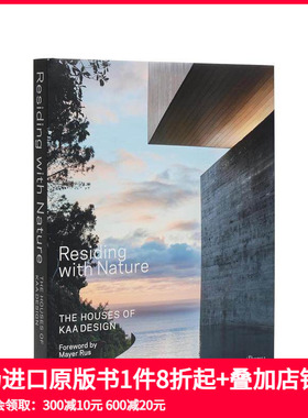 【预售】与自然共居 KAA Design作品 南加州大平层 Residing with Nature?:?The Houses of KAA Design 原版英文建筑设计