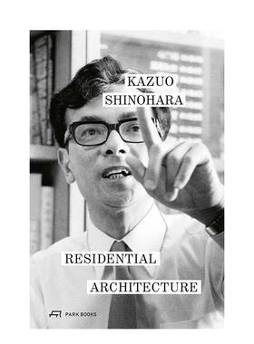 【预售】(预计26年1月出版)住宅建筑：筱原一男 Residential Architecture 原版英文建筑设计 经典著作 善本图书
