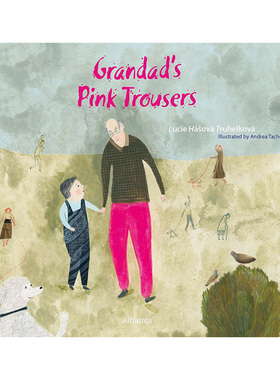 【现货】【捷克插画师Andrea Tachezy】外公的粉色裤子 Grandad‘s Pink Trousers 英文原版进口图画书儿童绘本 善本图书