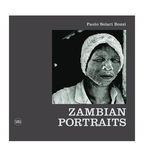【预售】赞比亚肖像 Zambian Portraits: Paolo Solari Bozzi 原版英文摄影作品集 善本图书