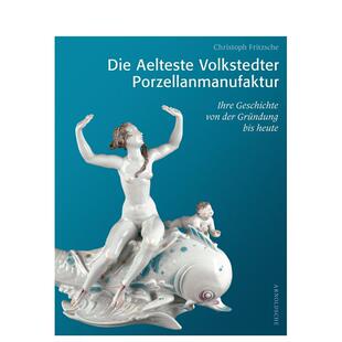 【预售】古老的福尔克施泰特瓷器（德语） Die Aelteste Volkstedter Porzellan 原版英文艺术画册画集 善本图书