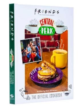 【现货】老友记 Friends系列食谱 Friends Cookbook Central Perk 咖啡馆 官方烹饪食谱书 超50种食谱 全彩摄影 进口书 英文原版