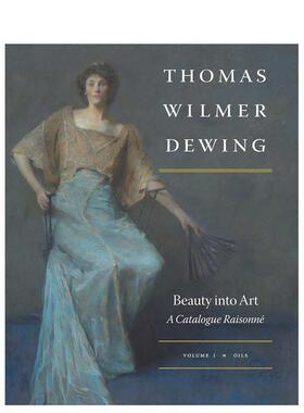 【预售】[耶鲁大学出版社]Beauty into Art 艺术之美 Thomas Wilmer Dewing托马斯·威尔墨·杜因作品集