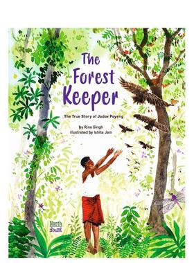 【预售】森林守护者—贾达夫·帕延的真实故事 Forest Keepera The True Story of Jadav Payeng 原版英文儿童绘本