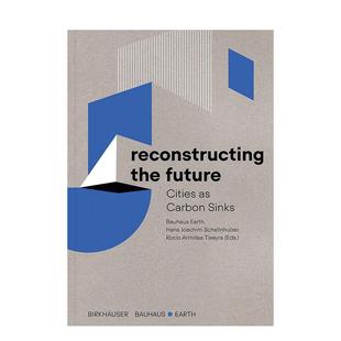 【预售】英文原版 重构未来 Reconstructing the Future 城市规划 建筑设计 正版进口书籍画册 善优图书