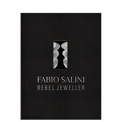 【预售】法比奥·萨里尼：叛逆珠宝设计师 Fabio Salini: Rebel Jeweller 原版英文珠宝首饰 意大利当代革新珠宝设计师