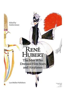 【现货】René Hubert：瑞士航空服装设计纪念册 René Hubert: The Man Who Dressed Filmstars and Airplanes 原版英文时尚设计