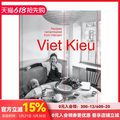 【预售】越侨|记忆中的越南菜谱 Viet Kieu | Recipes remembered Anchovy餐厅 东南亚菜 异域餐饮 原版英文餐饮生活美食