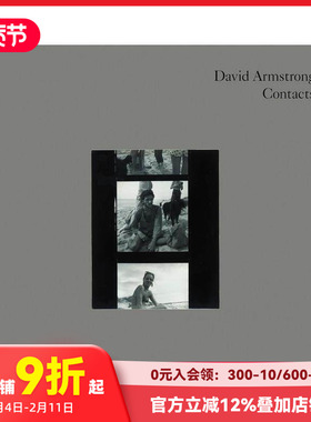 【预售】大卫·阿姆斯特朗：接触印相 David Armstrong Contacts 原版英文摄影作品集 善本图书