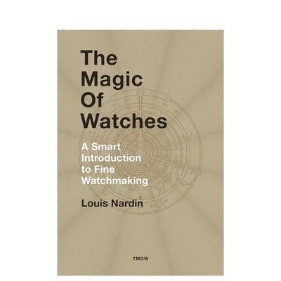 【现货】钟表的魔力：高级制表精装入门 The Magic of Watches 原版英文珠宝首饰