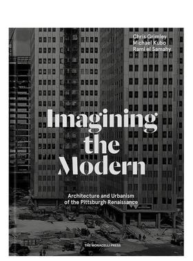 【预售】想象现代：匹兹堡文艺复兴时期的建筑与城市规划 Imagining the Modern 原版英文城市规划